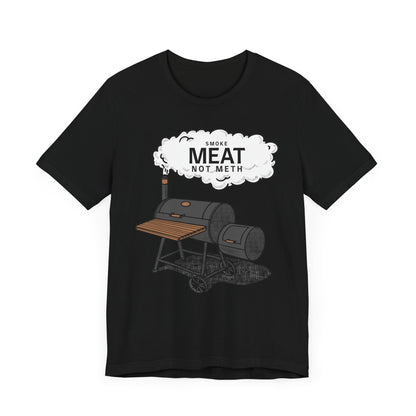 Smoke meat not meth