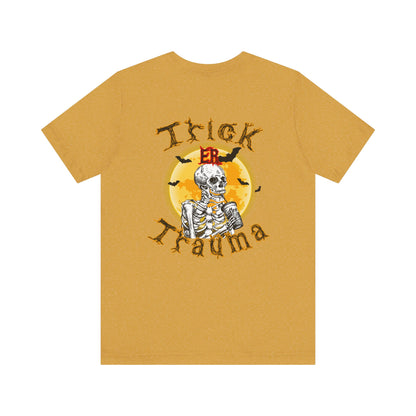 Trick er trauma, trick or treat er style, Halloween ER nurse, trauma nurse